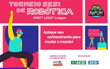 Inscrições no Torneio SESI de Robótica FLL seguem até 12 de março